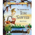 The Adventures of Tom Sawyer by ''Mark Twain''